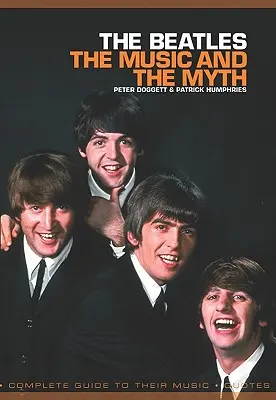 The Beatles: Beatles: Hudba a mýtus - The Beatles: The Music and the Myth