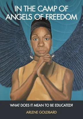 V tábore anjelov slobody: Čo znamená byť vzdelaný? - In the Camp of Angels of Freedom: What Does It Mean to Be Educated?