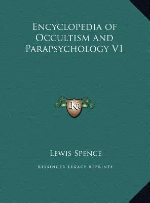 Encyklopédia okultizmu a parapsychológie V1 - Encyclopedia of Occultism and Parapsychology V1
