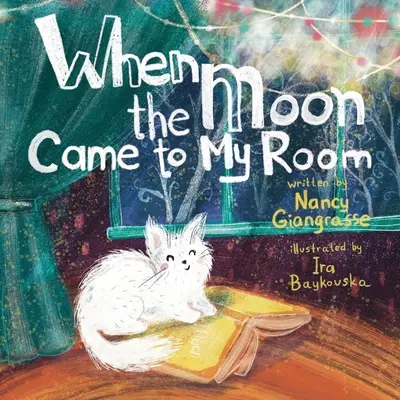 Keď mesiac prišiel do mojej izby - When The Moon Came To My Room