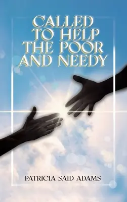 Povolaní pomáhať chudobným a núdznym - Called to Help the Poor and Needy