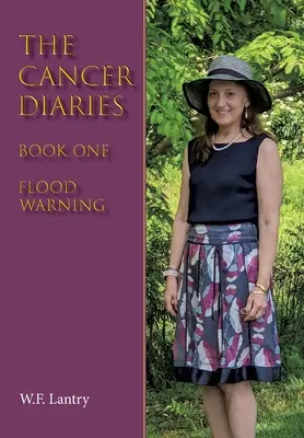 Denníky o rakovine: Kniha prvá - Varovanie pred povodňami - The Cancer Diaries: Book One - Flood Warning