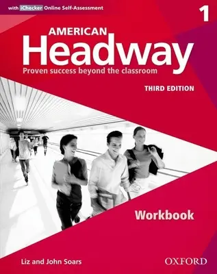 American Headway Third Edition: Level 1 Workbook: S balíčkom Ichecker - American Headway Third Edition: Level 1 Workbook: With Ichecker Pack