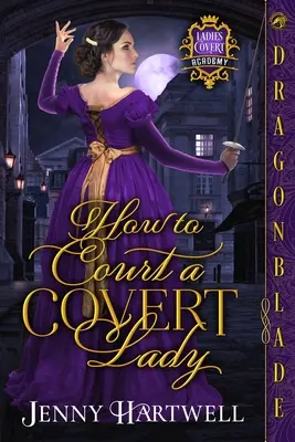 Ako sa dvoriť tajnej dáme - How to Court a Covert Lady