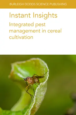 Okamžité poznatky: Integrovaná ochrana proti škodcom pri pestovaní obilnín - Instant Insights: Integrated Pest Management in Cereal Cultivation