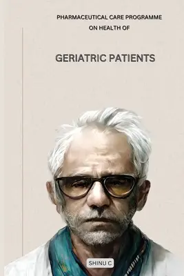 Program farmaceutickej starostlivosti o zdravie geriatrických pacientov - Pharmaceutical Care Programme on Health of Geriatric Patients