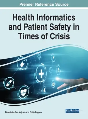 Zdravotnícka informatika a bezpečnosť pacientov v čase krízy - Health Informatics and Patient Safety in Times of Crisis