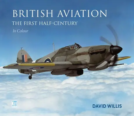Britské letectvo: Prvé polstoročie - British Aviation: The First Half-Century