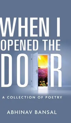 Keď som otvoril dvere - zbierka poézie - When I Opened The Door - A Collection of Poetry