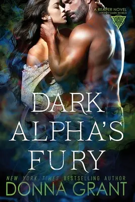 Temná zúrivosť Alfa - Dark Alpha's Fury
