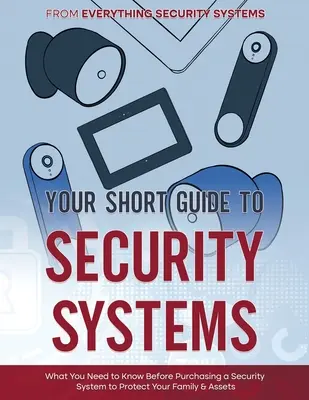 Váš krátky sprievodca bezpečnostnými systémami - Your Short Guide to Security Systems