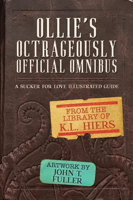 Ollie's Octrageously Official Omnibus (Ollieho oficiálny omnibus): 10. zväzok - Ollie's Octrageously Official Omnibus: Volume 10