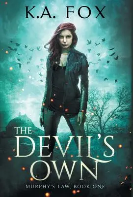 Diablovi patrí: Murphyho zákony, kniha prvá - The Devil's Own: Murphy's Law Book One