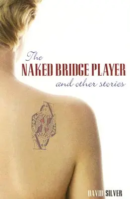 Nahý bridžista a iné príbehy - Naked Bridge Player and Other Stories
