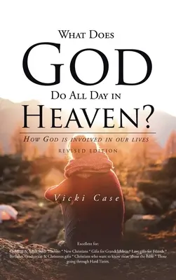 Čo robí Boh celý deň v nebi - What Does God Do All Day In Heaven
