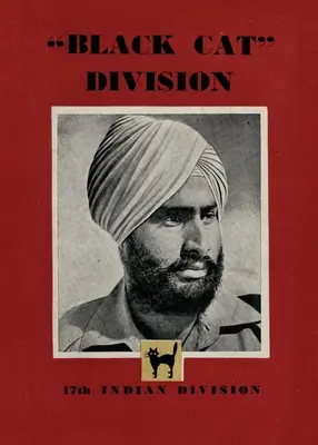 Divízia Čierna mačka: 17. indiánska divízia - Black Cat Division: 17th Indian Division