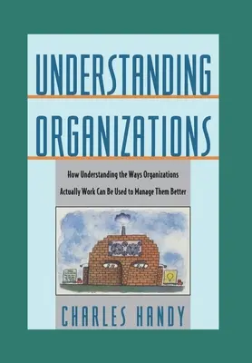 Rozumieť organizáciám - Understanding Organizations