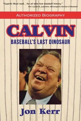 Calvin: posledný bejzbalový dinosaurus - Calvin: Baseball's Last Dinosaur