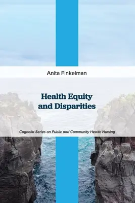 Rovnosť a rozdiely v oblasti zdravia - Health Equity and Disparities