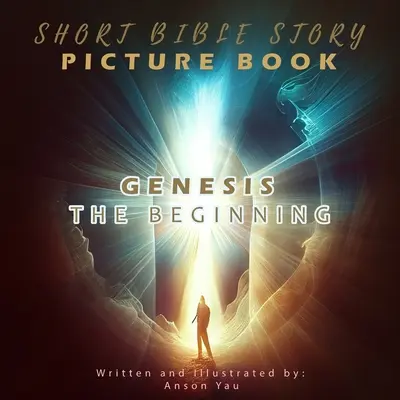 Krátka obrázková kniha s biblickými príbehmi: Genesis Počiatok - Short Bible Story Picture Book: Genesis The Beginning