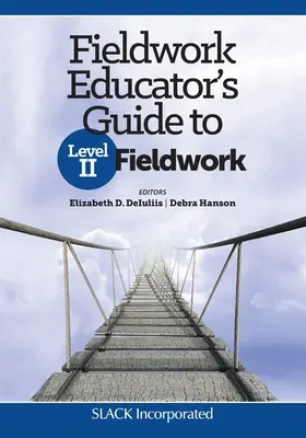 Príručka pre učiteľa terénnej práce II. stupňa (Fieldwork Educator's Guide to Level II Fieldwork) - Fieldwork Educator's Guide to Level II Fieldwork