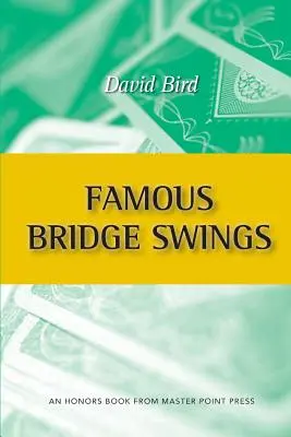 Slávne bridžové swingy: Čestná kniha z vydavateľstva Master Point Press - Famous Bridge Swings: An Honors Book from Master Point Press