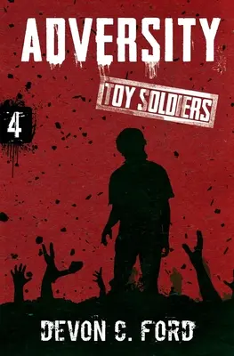 Nešťastie: Hračkárska kniha štvrtá - Adversity: Toy Soldiers Book Four