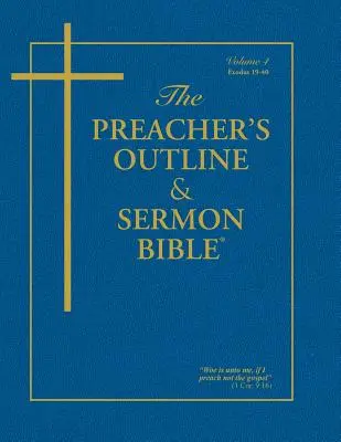 Kazateľská osnova a Biblia na kázanie-KJV-Exodus 2: kapitoly 19-40 - Preacher's Outline & Sermon Bible-KJV-Exodus 2: Chapters 19-40
