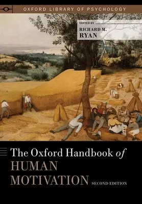 Oxfordská príručka o ľudskej motivácii - The Oxford Handbook of Human Motivation