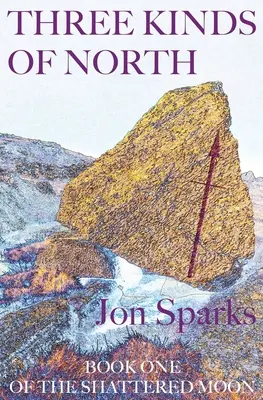 Tri druhy severu - Three Kinds of North