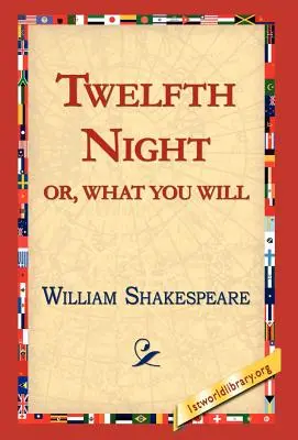 Dvanásta noc alebo čo chcete - Twelfth Night; Or, What You Will