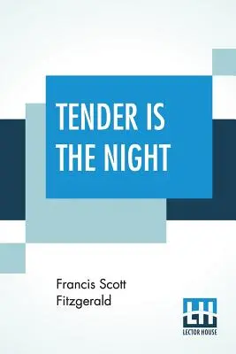 Nežná je noc - Tender Is The Night