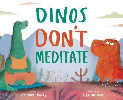 Dinosaury nemeditujú - Dinos Don't Meditate