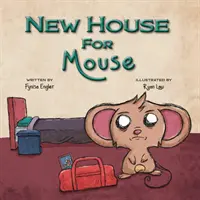 Nový dom pre myš - New House For Mouse