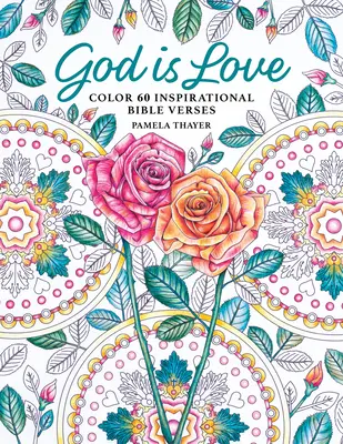 Boh je láska: 60 inšpiratívnych biblických veršov - God Is Love: Color 60 Inspirational Bible Verses
