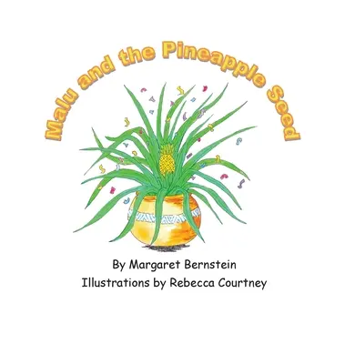 Malu a ananásové semienko - Malu and the Pineapple Seed