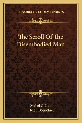 Zvitok beztelesného človeka - The Scroll of the Disembodied Man
