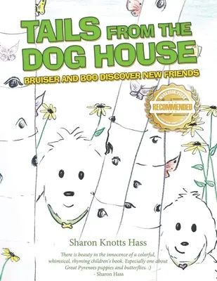 Chvosty zo psej búdy: Bruiser a Boo objavujú nových priateľov - Tails from the Dog House: Bruiser and Boo Discover New Friends