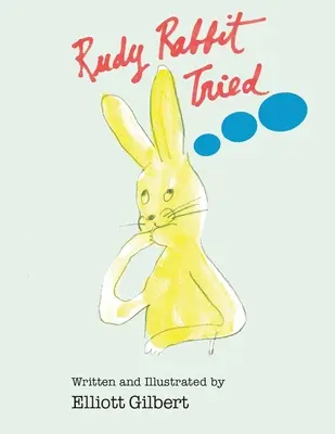 Králik Rudy sa snažil - Rudy Rabbit Tried