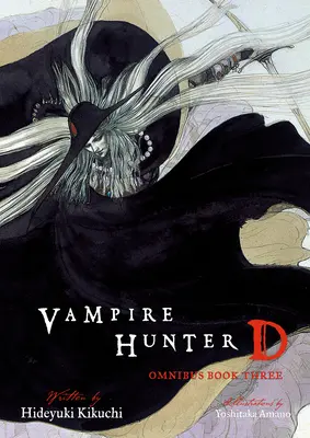 Vampire Hunter D Omnibus: Kniha tretia - Vampire Hunter D Omnibus: Book Three