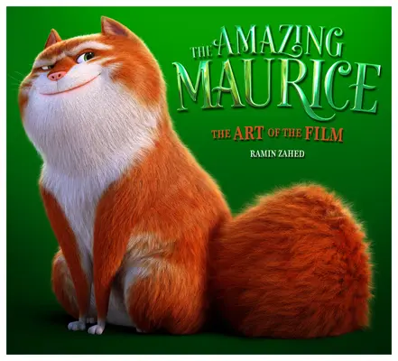 Úžasný Maurice: Umelecké dielo filmu - The Amazing Maurice: The Art of the Film