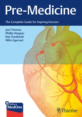Premedikácia: Kompletný sprievodca pre začínajúcich lekárov - Pre-Medicine: The Complete Guide for Aspiring Doctors
