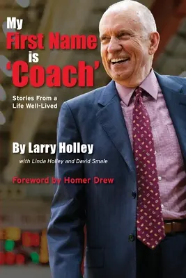 Moje krstné meno je „Coach“: Príbehy z dobre prežitého života - My First Name is 'Coach': Stories From a Life Well-Lived