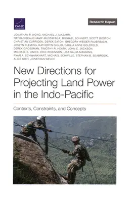 Nové smery pre projektovanie pozemnej sily v Indopacifiku: Kontexty, obmedzenia a koncepcie - New Directions for Projecting Land Power in the Indo-Pacific: Contexts, Constraints, and Concepts