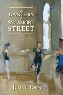 Tanečníci zo Sycamore Street - The Dancers of Sycamore Street