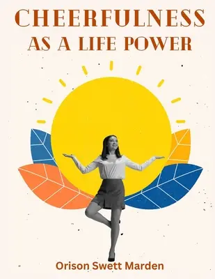 Veselosť ako životná sila - Cheerfulness As A Life Power