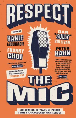 Rešpektujte MIC: Oslava 20 rokov poézie zo strednej školy v Chicagolande - Respect the MIC: Celebrating 20 Years of Poetry from a Chicagoland High School