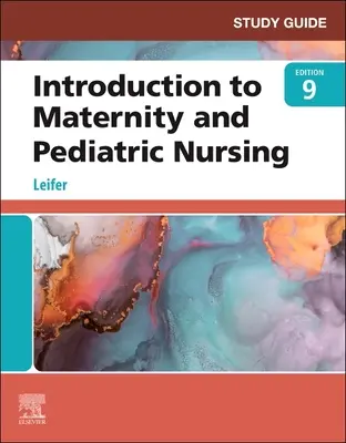 Študijná príručka k Úvodu do materského a pediatrického ošetrovateľstva - Study Guide for Introduction to Maternity and Pediatric Nursing