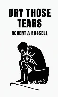 Osušte tie slzy Tvrdá väzba - Dry Those Tears Hardcover