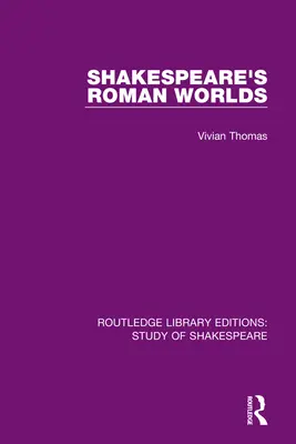 Shakespearove rímske svety - Shakespeare's Roman Worlds